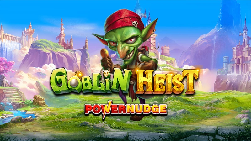 Serunya Slot Online Goblin Heist Powernudge
